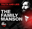 Truth and Lies: A Família Manson