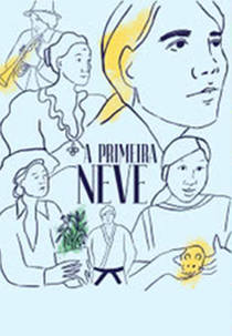A Primeira Neve (First Snow)