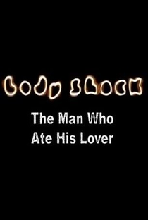 O Homem Que Comeu Seu Amante - Poster / Capa / Cartaz - Oficial 1