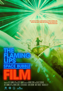 The Flaming Lips Space Bubble Film (The Flaming Lips Space Bubble Film)