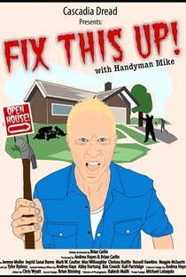 Fix This Up! With Handyman Mike - Poster / Capa / Cartaz - Oficial 1