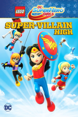 LEGO DC Super Hero Girls: Escola de Super Vilãs (Lego DC Super Hero Girls: Super-Villain High)