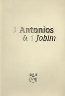3 Antonios e 1 Jobim - Poster / Capa / Cartaz - Oficial 1