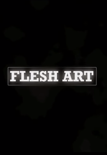 Flesh Art (Flesh Art)