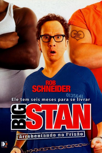  de Filme Big Stan: Arrebentando na Prisão (2007)