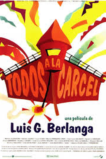 Poster de Filme Todos a la Carcel (1993)