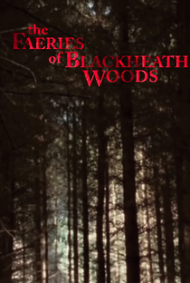 The Faeries of Blackheath Woods - Poster / Capa / Cartaz - Oficial 2