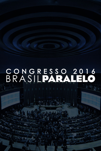 Poster de Série Congresso Brasil Paralelo (2016)