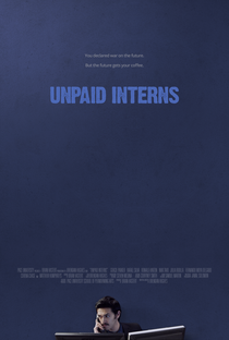 Unpaid Interns - Poster / Capa / Cartaz - Oficial 1