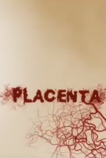 Placenta - Poster / Capa / Cartaz - Oficial 1