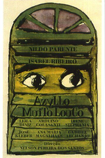 Azyllo Muito Louco (Azyllo Muito Louco)