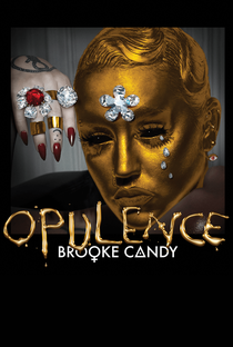 Brooke Candy: Opulence - Poster / Capa / Cartaz - Oficial 1