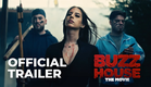 BUZZ HOUSE: THE MOVIE — Official Trailer