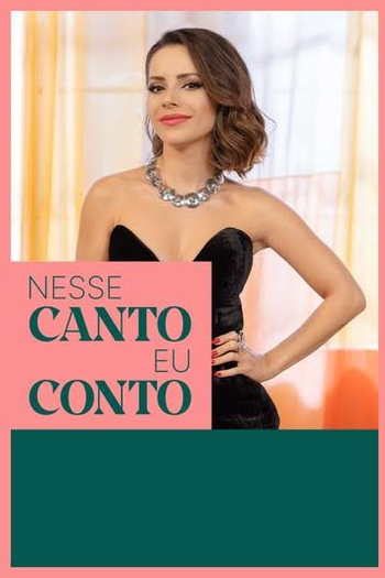 Poster de TV Nesse Canto eu Conto (2025)