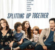 Splitting Up Together (1ª Temporada)