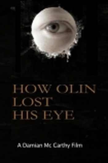 Poster de Curta Como Olin Perdeu Seu Olho (2014)