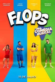 Flops: Uma Comédia Musical - Poster / Capa / Cartaz - Oficial 1