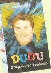 Dudu: O Vagabundo Trapalhão (Dudu: O Vagabundo Trapalhão)