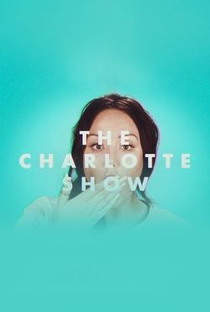 Charlotte Show (1ª Temporada) - Poster / Capa / Cartaz - Oficial 3