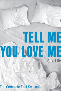 Tell Me You Love Me (1ª Temporada) - Poster / Capa / Cartaz - Oficial 1