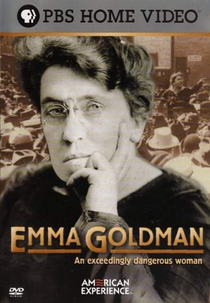 Emma Goldman - American Experience (Emma Goldman - The American Experience)