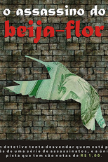 O Assassino do Beija-Flor (O Assassino do Beija-Flor)