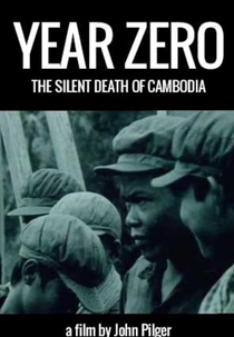 Ano zero: a morte silenciosa do Camboja (Year Zero: The Silent Death of Cambodia)