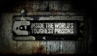 Inside the World’s Toughest Prisons Season 2 Netflix Trailer