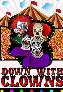 Down with Clowns (Down with Clowns)