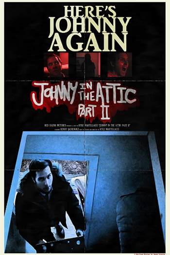 Poster de Curta Johnny in the Attic - Part II (2017)