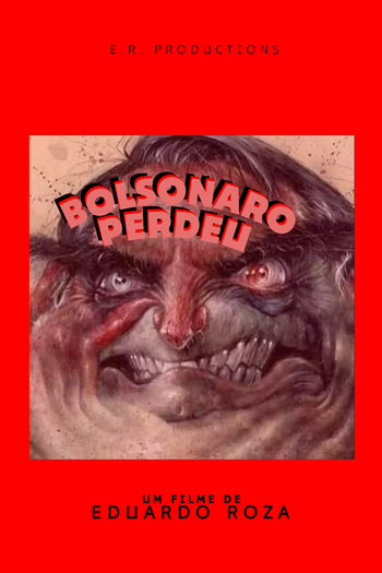 Poster de Curta Bolsonaro Perdeu (2022)