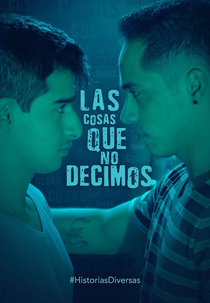 As coisas que não dizemos (Las cosas que no decimos)
