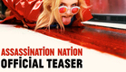 Assassination Nation [Teaser] - In Theaters September 21