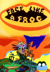 Face Like a Frog (Face Like a Frog)