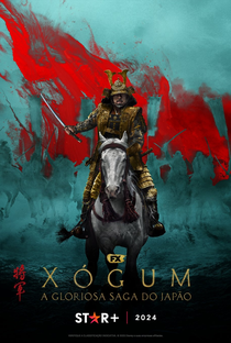 Xógum: A Gloriosa Saga do Japão (1ª Temporada) - Poster / Capa / Cartaz - Oficial 1