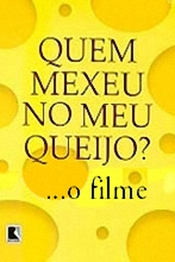 Poster de Curta Quem Mexeu no Meu Queijo? - O Filme (1999)