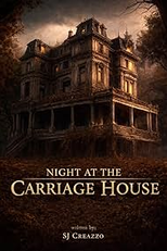 Night at the Carriage House (Night at the Carriage House)