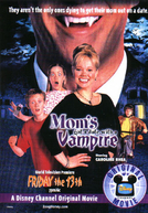 Mamãe Saiu Com Um Vampiro (Mom's Got a Date With a Vampire)