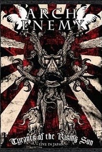 Arch Enemy: Tyrants Of The Rising Sun - Poster / Capa / Cartaz - Oficial 1
