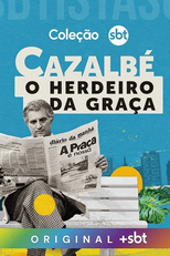 Cazalbé: O Herdeiro da Graça (Cazalbé: O Herdeiro da Graça)