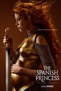 The Spanish Princess (2ª Temporada) - Poster / Capa / Cartaz - Oficial 1