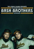 Lonely Island e os Irmãos Bash (The Lonely Island Presents: The Unauthorized Bash Brothers Experience)