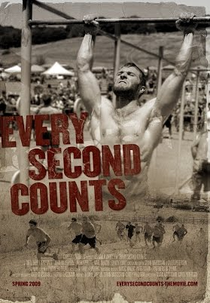 Every Second Counts: The Story of the 2008 CrossFit Games (Every Second Counts: The Story of the 2008 CrossFit Games)