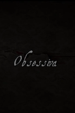 Obsessiva (Obsessiva)