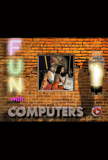 Fun with Computers! - Poster / Capa / Cartaz - Oficial 1