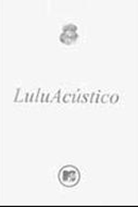 Acústico MTV Lulu Santos (Acústico MTV Lulu Santos)