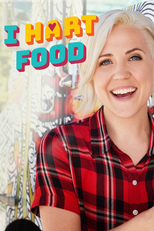 Hannah Hart: Em Busca de Sabores (I Hart Food)