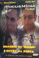 Remédio de Doido é outro na Porta (Remédio de Doido é outro na Porta)