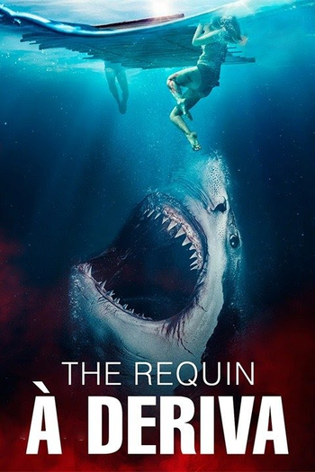  de Filme The Requin: À Deriva (2022)