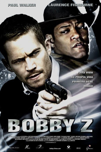  de Filme A Morte e a Vida de Bobby Z (2007)